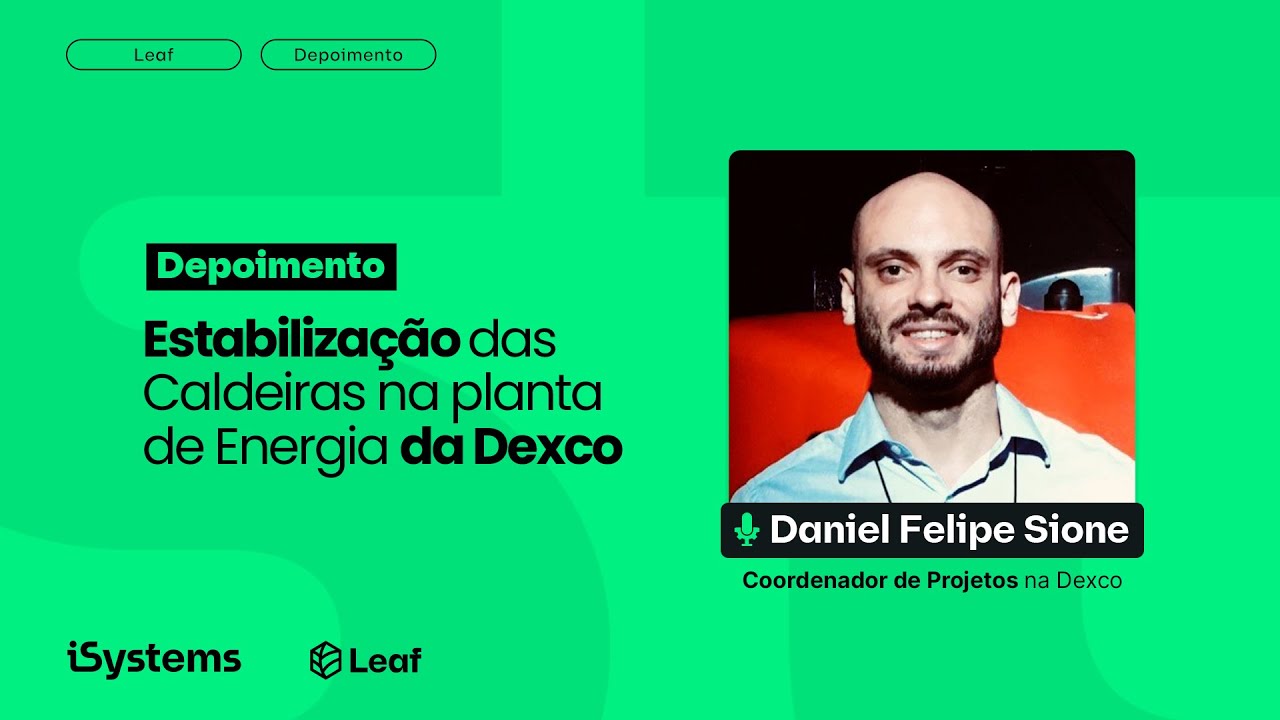 Estabilização das Caldeiras na planta de Energia da Dexco | Depoimento Daniel Sione